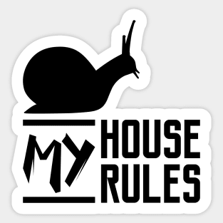 My House My Rules Cowboy Snail Sticker